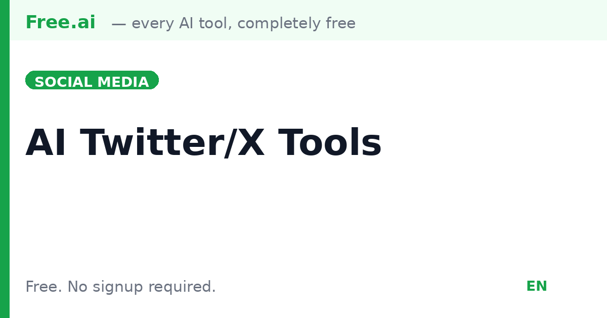 Free AI Twitter/X Tools | Free.ai
